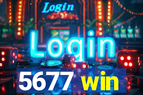 5677 win